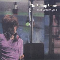 The Rolling Stones : Paris Outtakes Vol. II